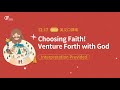 Choosing Faith! Venture Forth with God | Pastor River Chi