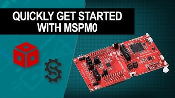 Quickly get started with MSPM0 MCUs