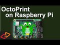 How to install Octoprint on Raspberry Pi - Octopi Quickstart