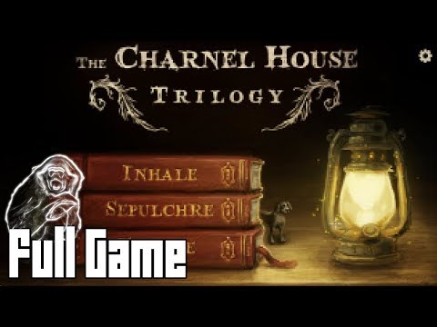 The Charnel House Trilogy (Full Game, No Commentary)