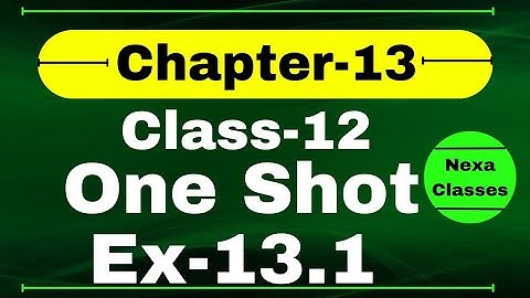Class12, Ex-13.1, Q1 to Q17 | Class 12 One Shot Ex 13.1 Math | Ex 13.1 Class12 in One Shot