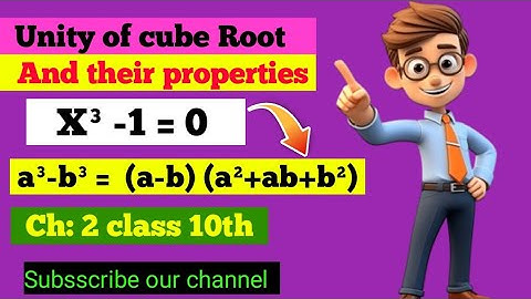 Cube root of unity and their properties | Unity of cube root | Exercise 2.2 class 10th math