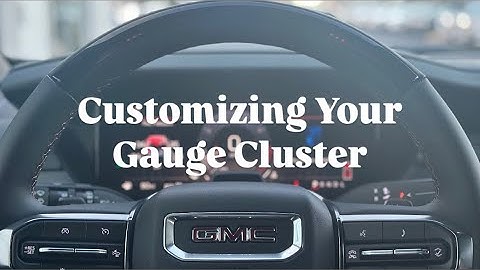 How to Customize Your Gauge Cluster on Your 2024 GMC Acadia