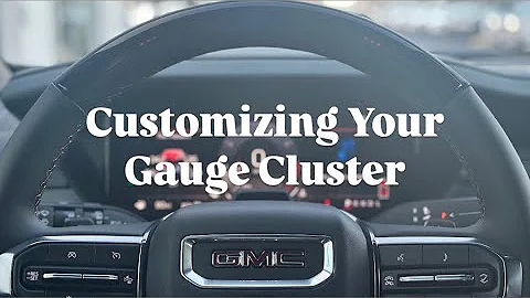 How to Customize Your Gauge Cluster on Your 2024 GMC Acadia
