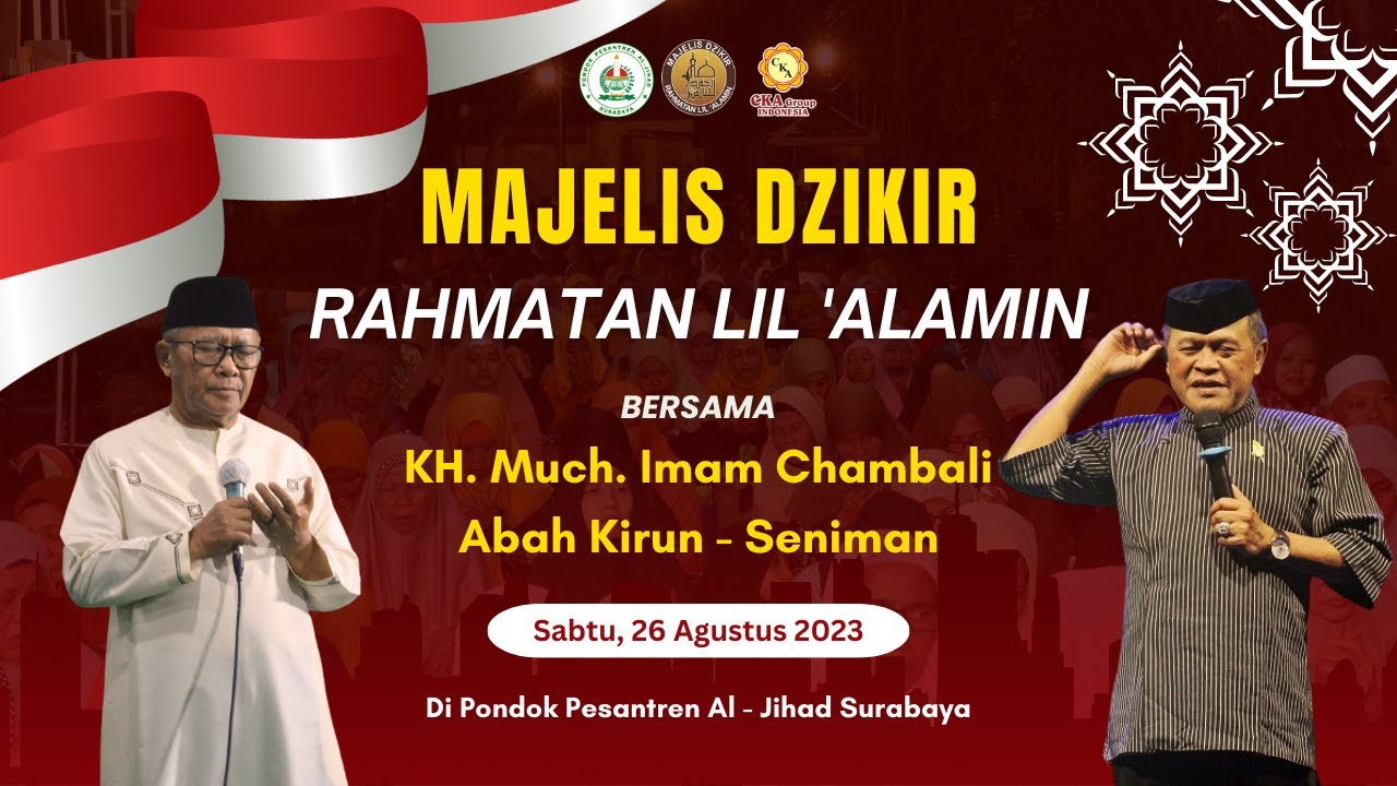 Majelis Dzikir Rahmatan Lil Alamin Bersama Abah Kirun | Agustus 2023