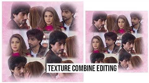 || TEXTURE COMBINE EDITING LIKE PS CC || BY TAIMOOR EDITX FT UMAR CREATIONS