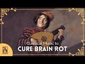 Classical Music to Cure Brain Rot
