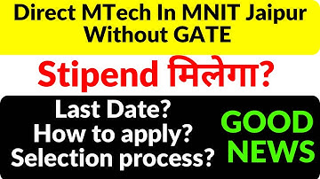 |Direct Admission into M.Tech In MNIT Jaipur Without GATE |