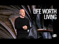 Life Worth Living - Ben Stuart