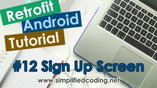 #12 Retrofit Android Tutorial - Sign Up Screen