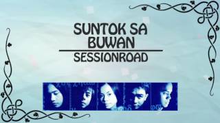 SUNTOK SA BUWAN - Session Road (Lyric Video) OPM chords