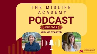 The Midlife Academy Podcast Episode 1 - Why We Started