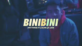 Matthaios - Binibini (Official Video) ft. Calvin De Leon chords