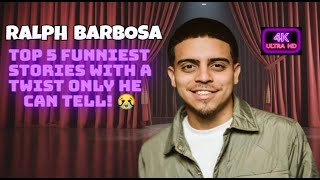Ralph Barbosa Top 5 Funniest Stories - 10 Minutes Of Straight Hilarious Jokes 4K