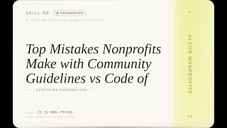 AI for Nonprofits: Top Mistakes Nonprofits Make with Community Guidelines vs Code of