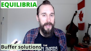 Buffer solutions (Equilibria #7)