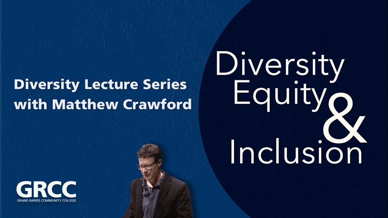Diversity Lecture: Matthew Crawford - YouTube