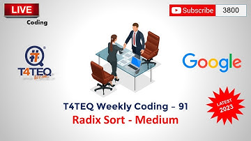 TWC - 91 - GOOGLE  INTERVIEW QUESTIONS - RADIX SORT ALGORITHM