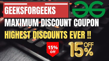 GeeksforGeeks Discount Coupon Codes | Get Flat 15% Discount Using this Coupon