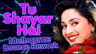 Tu Shayar Hai - Melbourne Bounce Rework | Saajan | WikiFied Reworks