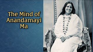 The Mind of Anandamayi Ma - Satsang with Swami Nirmalananda Giri