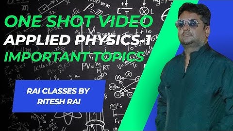 one shot video applied  physics - 1 most important topics ipu semester engineering exam first year