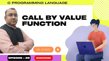 Episode 29- Call by Value in C | Function Call Explained with Example | C Programming Tutorial