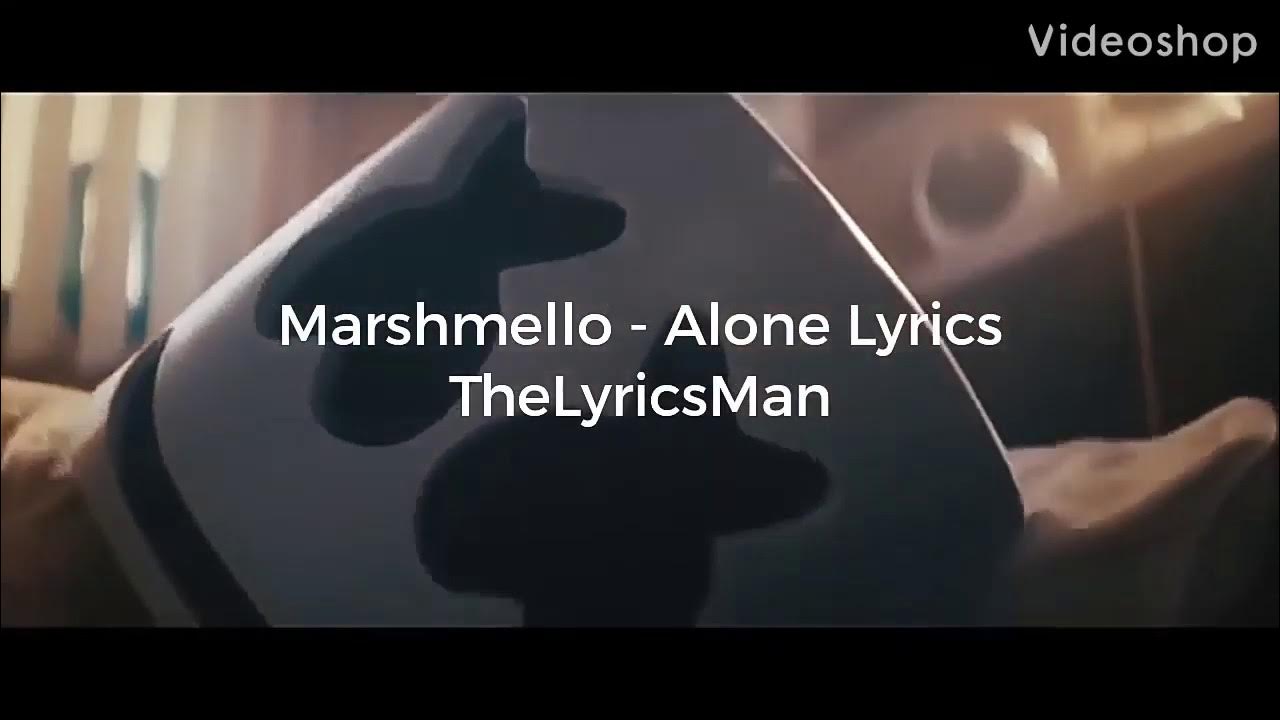 Marshmello Alone Lyrics! YouTube