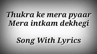 Download Lagu Thukra Ke Mera Pyaar Mera Intkam Dekhegi Song With Lyrics | Mera Intkam Dekhegi Song Lyrics MP3