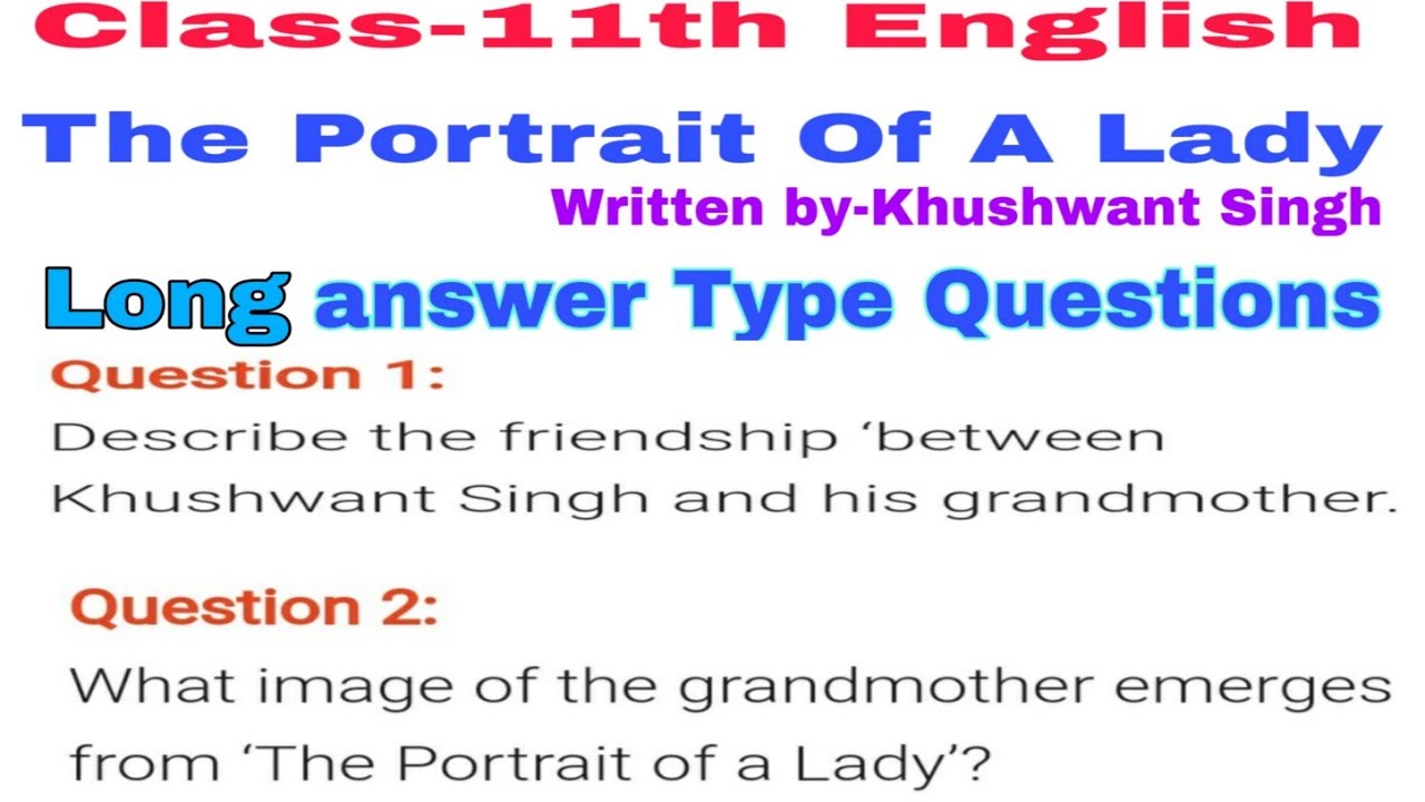 Part-1 Long answer type questions(The Portrait Of A Lady)Class 11th