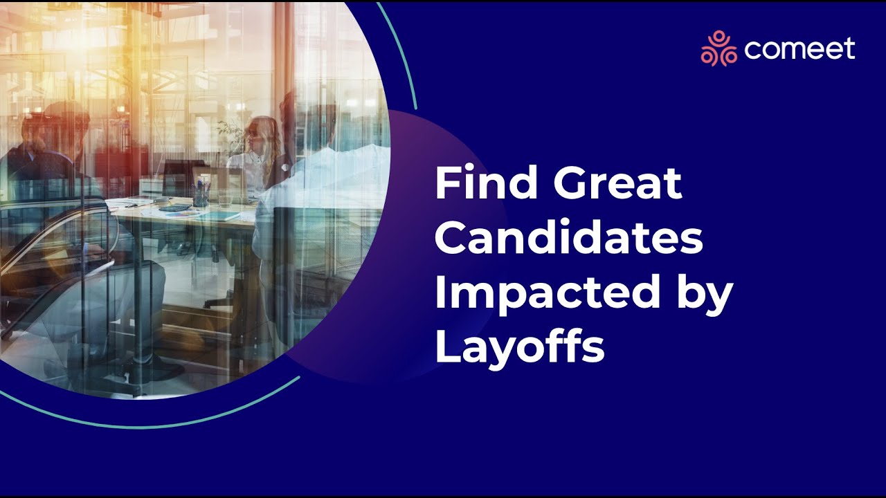 Find Great Candidates Impacted by Layoffs YouTube
