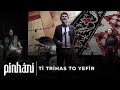 Pinhani - Ti Trihas To Yefir