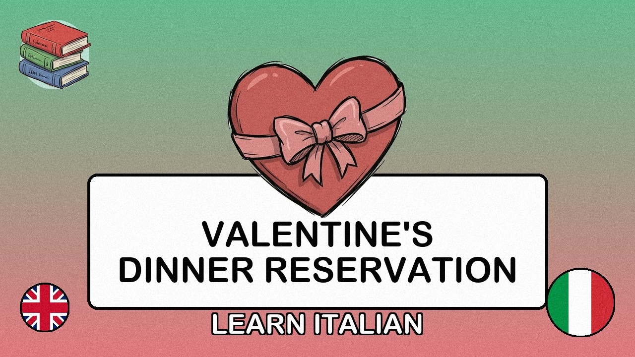 🇬🇧→🇮🇹 Learn Italian - Valentine's Dinner Reservation