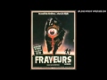 34 - FRAYEURS - remix 250605 - MADE by RANXEROX