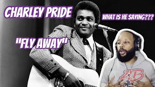 FIRST TIME HEARING | CHARLEY PRIDE - ILL FLY AWAY | COUNTRY REACTION!!!!