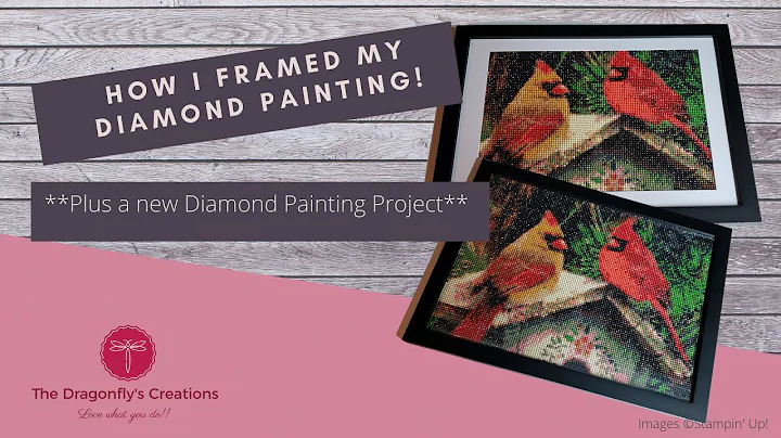 How I framed my Diamond Painting and a NEW PROJECT!!