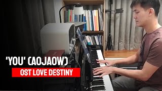 'You' (Aojaow) OST Love Destiny [PIANO COVER]