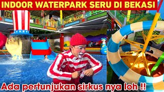 KOLAM RENANG INDOOR SIRKUS WATERPLAY BEKASI‼️ WISATA AIR SERU DI BEKASI COCOK UNTUK LIBURAN‼️
