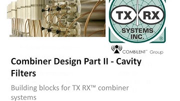 Combiner Basics Part II:  Cavity Filters