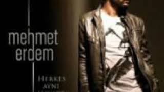 Mehmet Erdem - Herkes Aynı Hayatta