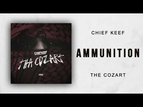 Chief Keef - Ammunition (The Cozart) 