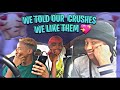 WE CALLED OUR CRUSHES AND TOLD THEM WE LIKE THEM |AND THIS HAPPENED!!!!