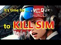 It&#39;s time to KILL SIM mode in War Thunder (controversial!)