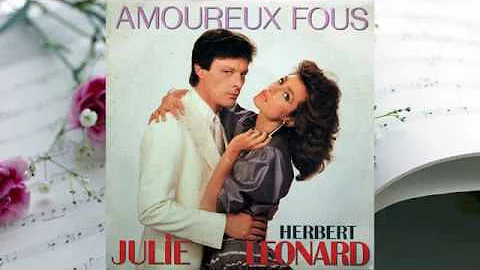 Amoureux fous - Herbert Léonard & Julie P!étri (1983)