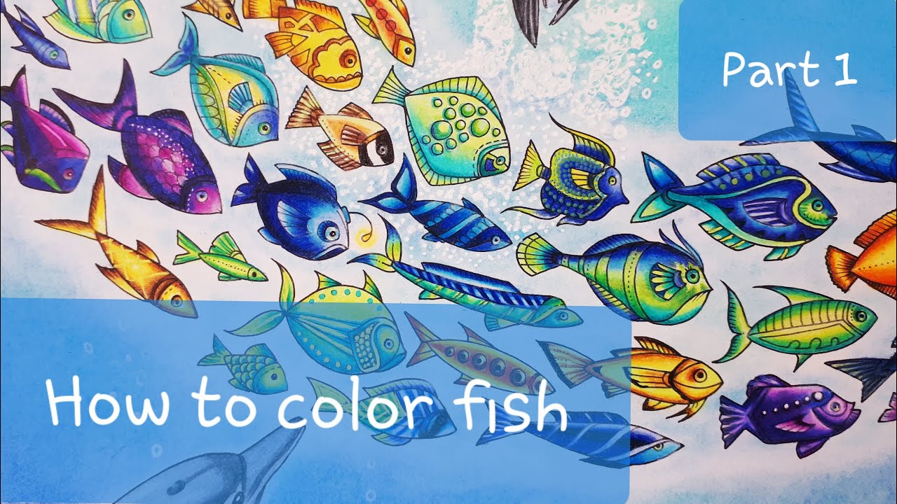 How to color FISH part 1 - LOST OCEAN - Johanna BASFORD