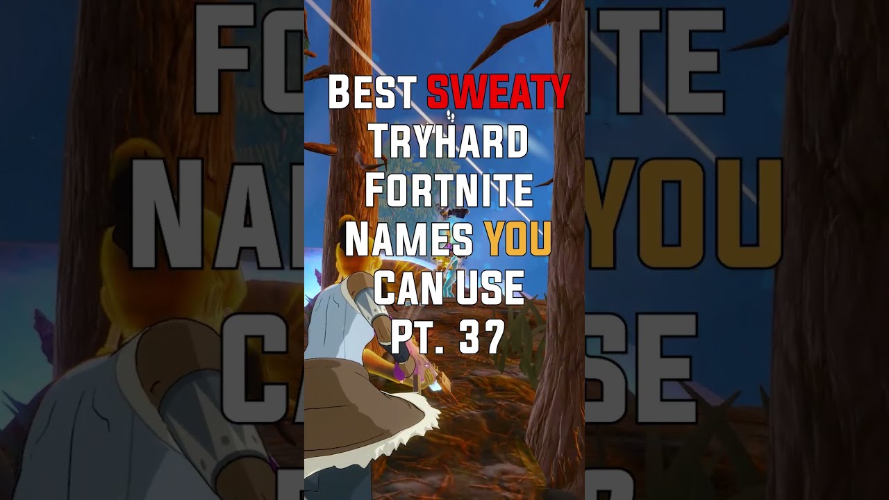 Best Sweaty Tryhard Fortnite Names YOU Can Use Fortnitenames