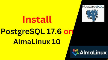 How to Install & configure PostgreSQL 17.6 on AlmaLinux 10