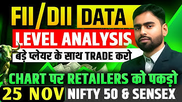 nifty 50 fii dii data analysis for 25 November 2025 | Operator Game | Nifty Sensex Prediction