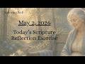 May 3 SCRIPTURE REFLECTION EXERCISE Use w/ daily reading or Scripture of your choice