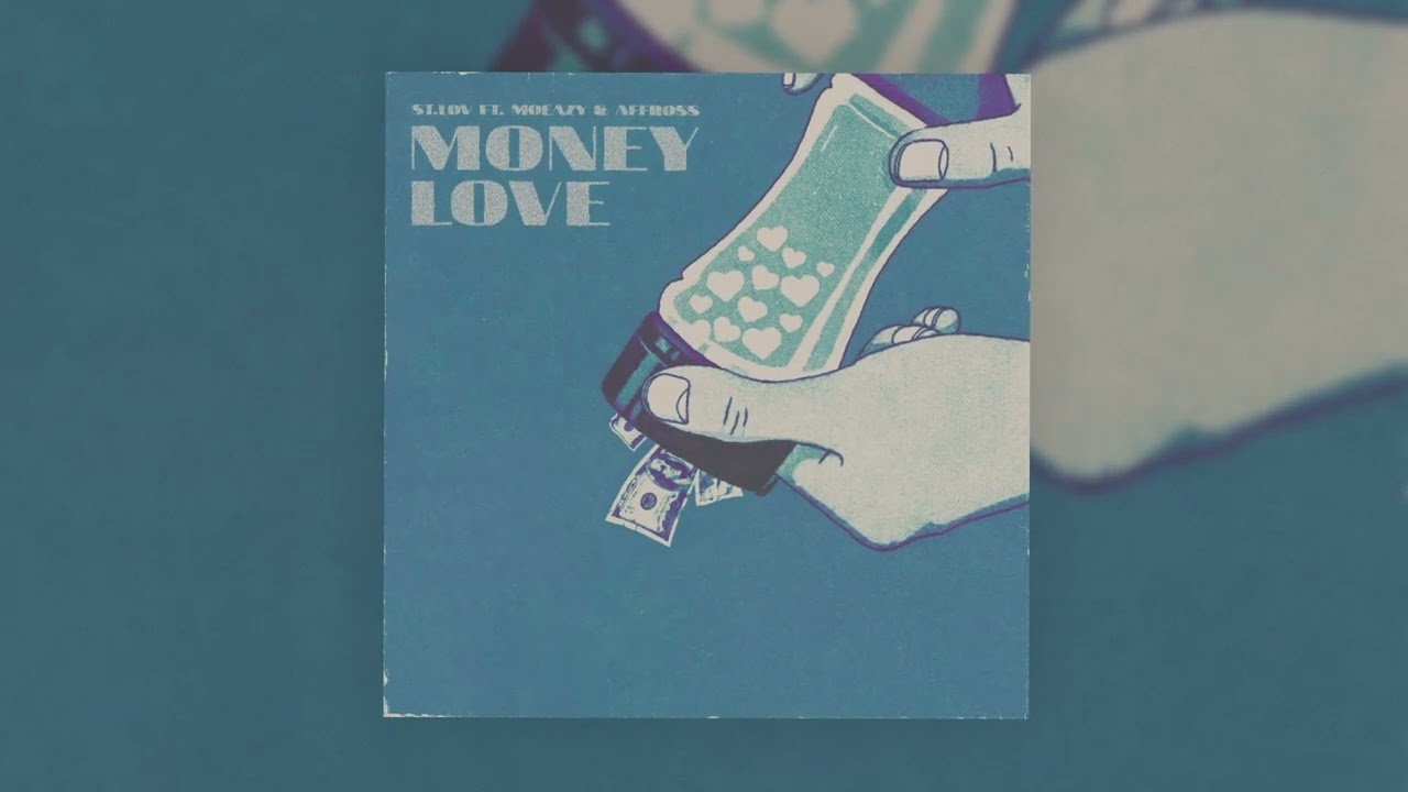 St.Lov - Money Love feat. Moeazy, AffRoss (Official Audio 2022)